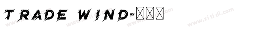trade wind字体转换